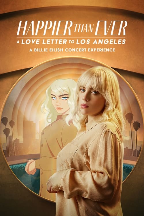 Happier Than Ever A Love Letter To Los Angeles Kukaj To Raj Online